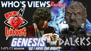 WHOS VIEWS REVIEWS GENESIS OF THE DALEKS  DOCTOR WHO  WELOVEDAVROS [upl. by Jesh]