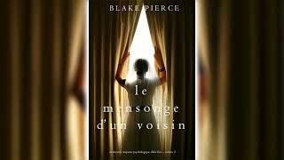 Le mensonge d’un voisin par Blake Pierce  Livres Audio Gratuit Complet [upl. by Rozella680]