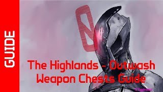 BL2 The Highlands  Outwash Weapon Chests Guide [upl. by Aniloj]