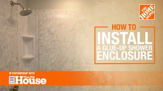 How to Install a GlueUp Shower Enclosure  The Home Depot with thisoldhouse [upl. by Stutzman]