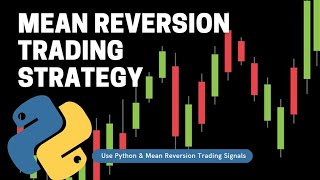 Mean Reversion Trading Strategy Using Python [upl. by Jea550]