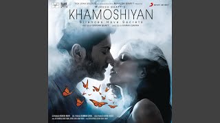 Khamoshiyan Unplugged [upl. by Enetsirhc]