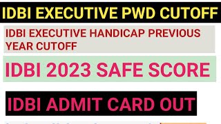 IDBI EXECUTIVE PWD PREVIOUS YEAR CUTOFF IDBI EXECUTIVE HANDICAP CUTOFF [upl. by Naivaf]