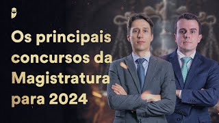 Os principais concursos da Magistratura para 2024 [upl. by Enimrej]