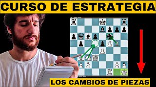 🌟 Los cambios de Piezas en Ajedrez 📖 Curso de Estrategia en Ajedrez 6 [upl. by Gillespie]