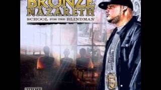 Bronze Nazareth  Gomorrah feat Killah Priest [upl. by Keryt]