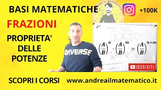 PROPRIETÀ DELLE POTENZE CON LE FRAZIONI  BASI MATEMATICHE [upl. by Kore]