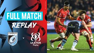 A stunning second half comeback  Cardiff v Ulster R6 2024  Full Match Replay [upl. by Krueger317]