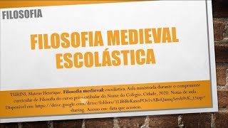 FILO 2020  08 Filosofia Medieval Escolástica [upl. by Ilojne]