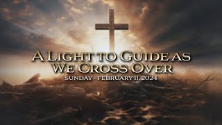 Sermon  A Light to Guide as We Cross Over  2112024 [upl. by Einnalem]