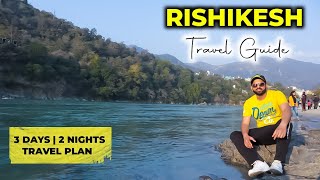 RISHIKESH COMPLETE TRAVEL PLAN 2023 [upl. by Eileen]