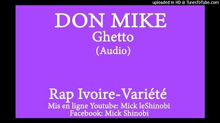 Don Mike  Ghetto Audio [upl. by Matti]