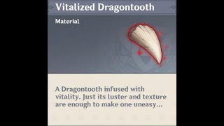 Genshin Impact How to make Vitalized Dragontooth and how to farm it [upl. by Yehtomit]