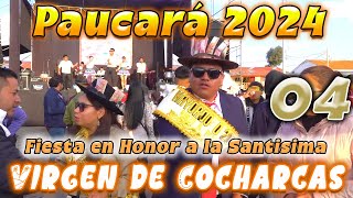 🍻🐷🥔 Paucará 2024 Virgen de Cocharcas  DVD 04 [upl. by Iem]