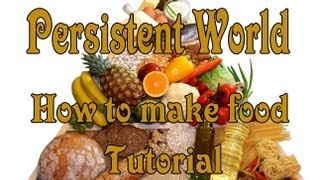 Persistent World  Tutorial How to make food [upl. by Cataldo]