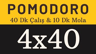 Pomodoro Sayacı  4x40 Dakika  40 dk Çalış amp 10 dk Dinlen  Alarmlı  Müziksiz [upl. by Swanson184]