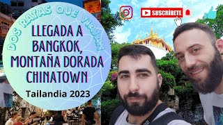 BANGKOK TAILANDIA Visitamos la MONTAÑA DORADA y CHINATOWN Street Food  thailand [upl. by Okiron]