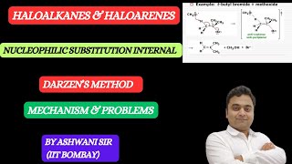 SNi REACTION MECHANISM  DARZENS METHOD  HALOALKANES ampHALOARENES CLASS 12 CHEMISTRY [upl. by Ahseyk]