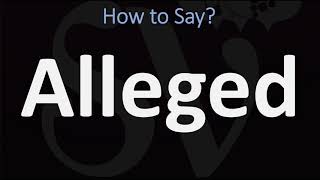 How to Pronounce Alleged CORRECTLY [upl. by Solracnauj]