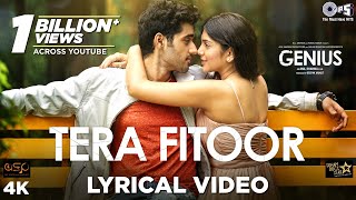 Tera Fitoor Lyrical  Genius  Utkarsh Sharma Ishita Chauhan  Arijit Singh  Himesh Reshammiya [upl. by Gilberte]