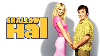 Shallow Hal 2001 ComedyRomance Full Movie Facts amp Review  Jack Black Gwyneth Paltrow Susan Ward [upl. by Whittaker]