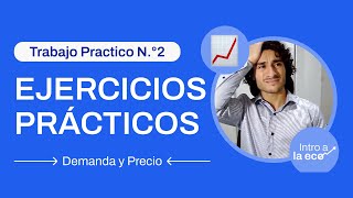 EJERCICIOS PRÁCTICOS 2  DEMANDA Y PRECIO DE MERCADO [upl. by Reina]