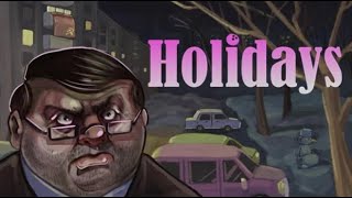 Holidays  PC Gameplay [upl. by Asiil]