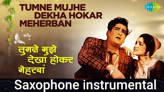 Tumne mujhe dekha  Teesri Manzil  Shammi Kapoor  Mohammed Rafi  RDBurman  Saxophone Cover [upl. by Hodess]