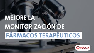 Mejore la monitorización de fármacos terapéuticos  Veolia Water Technologies [upl. by Akel]