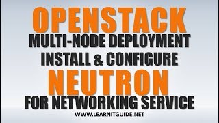 Openstack Neutron Installation for Networking Service  Openstack Multi Node Installation Tutorial 5 [upl. by Konrad]