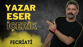 Yazar Eser İçerik  FECRİATİ  RÜŞTÜ HOCA [upl. by Skelly]