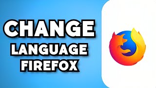 How To Change Language on FireFox 2023 Guide [upl. by Lewendal2]