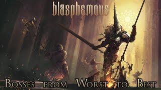 Ranking the Bosses of Blasphemous from Worst to Best [upl. by Artimed824]