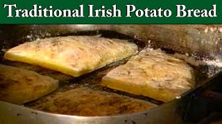 How to make Irish Potato Bread [upl. by Ortensia750]