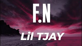 Lil TJAY  FN lyrics [upl. by Petulah29]