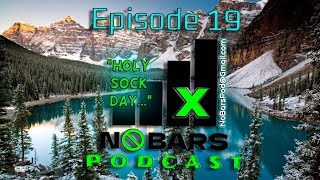 Episode 19  quotHoly Sock Dayquot  No Bars Podcast [upl. by Kirschner589]