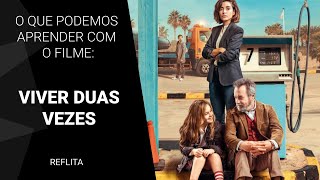 O que podemos aprender com o filme Viver Duas Vezes [upl. by Jehanna443]