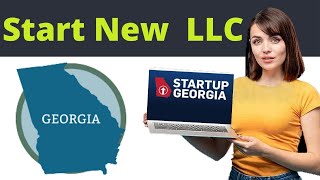 Georgia LLC How To Start A LLC Business In Georgia 2022 [upl. by Schoof]