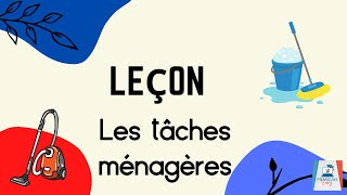 🇫🇷 Les tâches ménagères leçon EN FRANÇAIS [upl. by Jaworski]