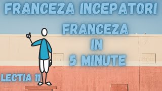 Franceza in 5 minute 11  Curs franceza incepatori online 2021  Franceza incepatori [upl. by Cathy]