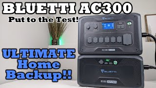 BLUETTI AC300  Expandable Home Backup OR OffGrid LiFePO4 Power Solution 2400 Watts Solar Charging [upl. by Erek]