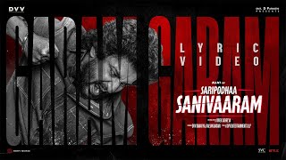 SARIPODHAA SANIVAARAM  Garam Garam Lyric Video  Nani  Priyanka  Jakes Bejoy  Vivek Athreya [upl. by Ardnuaet60]