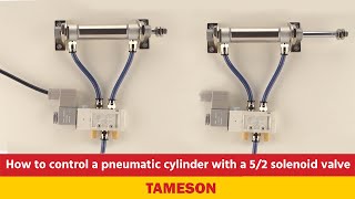 How to control a pneumatic cylinder with a 52 solenoid valve  Tameson [upl. by Simon]