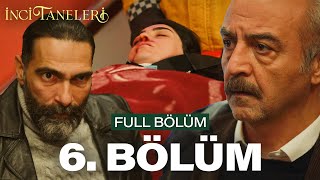 İnci Taneleri – 6 Bölüm [upl. by Inoy]