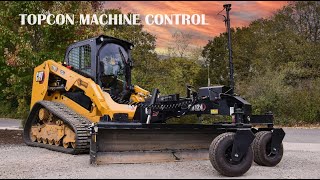 Overview  Topcon Machine Control on a CAT 279D3 Skidsteer w GB124 Grade Blade [upl. by Siclari629]