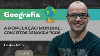 A População mundial conceitos demográficos​  Geografia  Ensino Médio [upl. by Ingalls463]