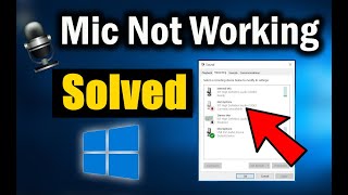 Fix Microphone Not Working on Windows 10 [upl. by Ag490]