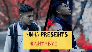 Agha  Gantabye prod by jxsie beats   Official Music Video 2022 oneloveforhiphop aagha [upl. by Aletsirc]