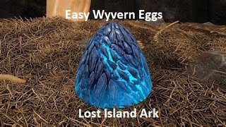 Super Easy Wyvern Egg Lost Island Ark [upl. by Assener]