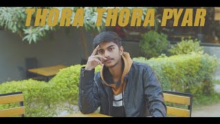 THORA THORA PYAR  ABDULLAH FEROZ  Prod Bakery Beats Official Music Video [upl. by Risay777]